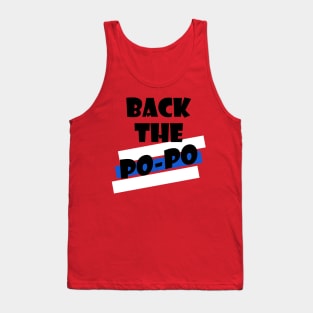 Back The Po-Po Tank Top